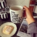 Der richtige Start in den Tag: „This is Your World“-Tasse